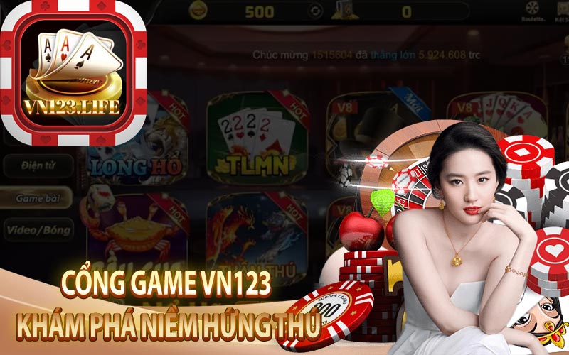 Cổng Game VN123 Khám Phá Niềm Hứng Thú