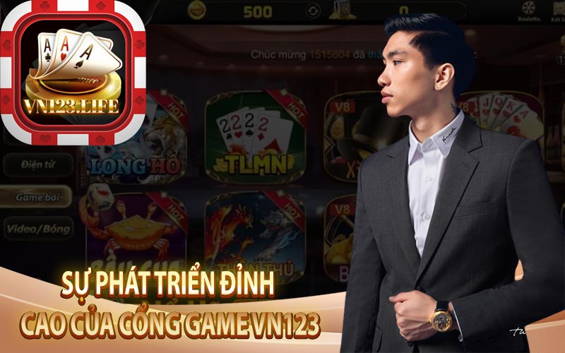 Sự Phát Triển Đỉnh Cao Của Cổng Game VN123